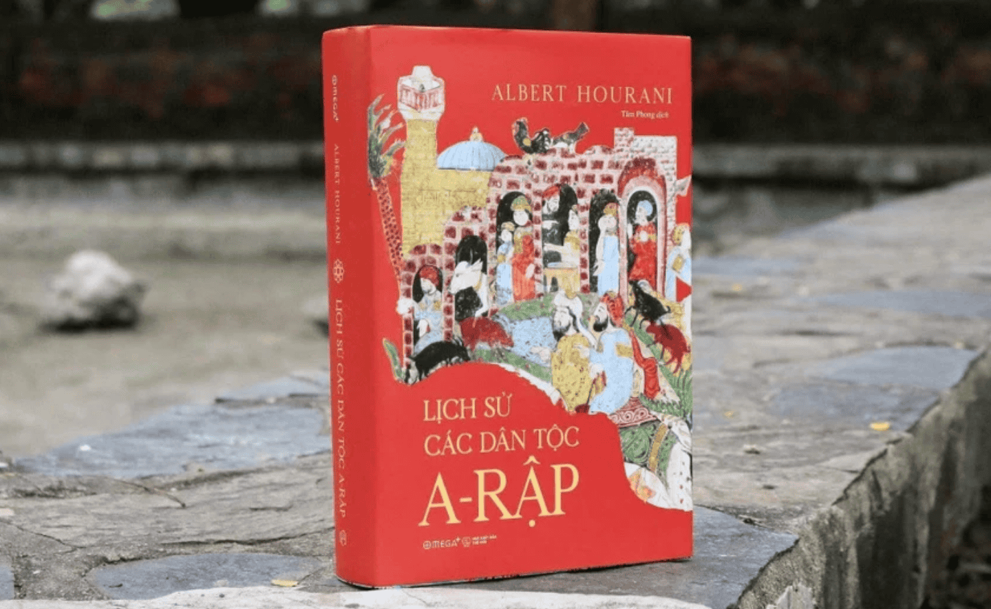 Lịch sử các dân tộc A-rập: Từ những năm đầu của đạo Islam cho đến những biến động trong thế giới A-rập hiện đại