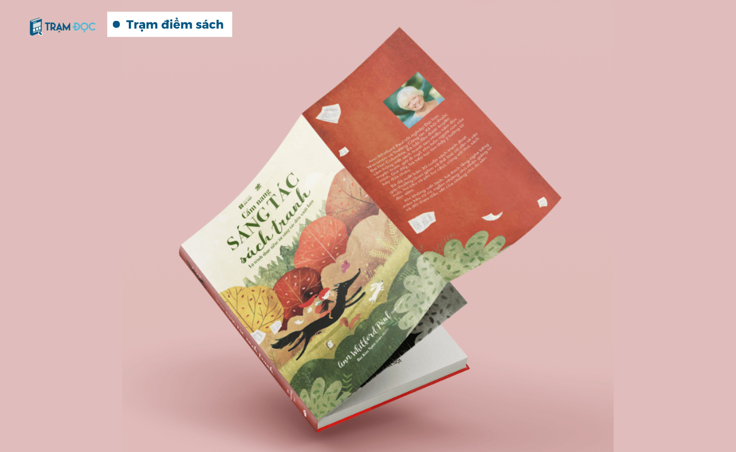 Cẩm nang sáng tác sách tranh: Những câu chuyện và quy trình xuất bản chuyên nghiệp dành cho tác giả và người yêu sách tranh thiếu nhi
