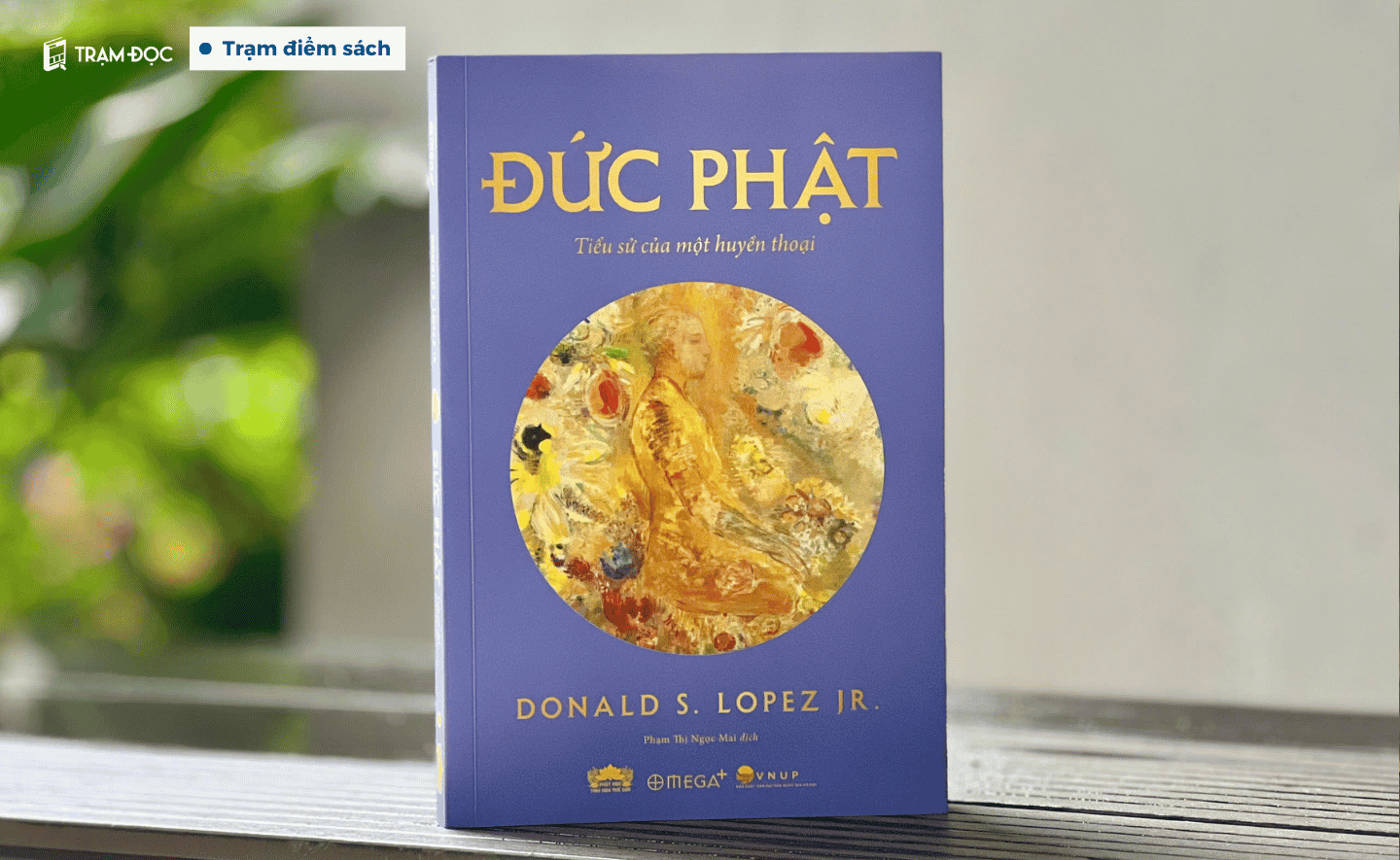 Đức Phật - Tiểu sử của một huyền thoại