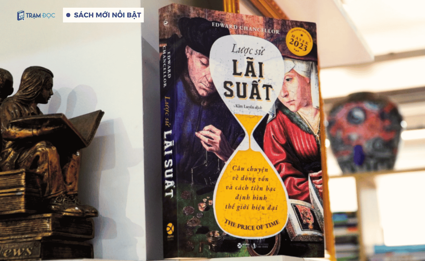 Lược sử về lãi suất - Câu chuyện về dòng vốn và cách tiền bạc định nghĩa thế giới hiện đại
