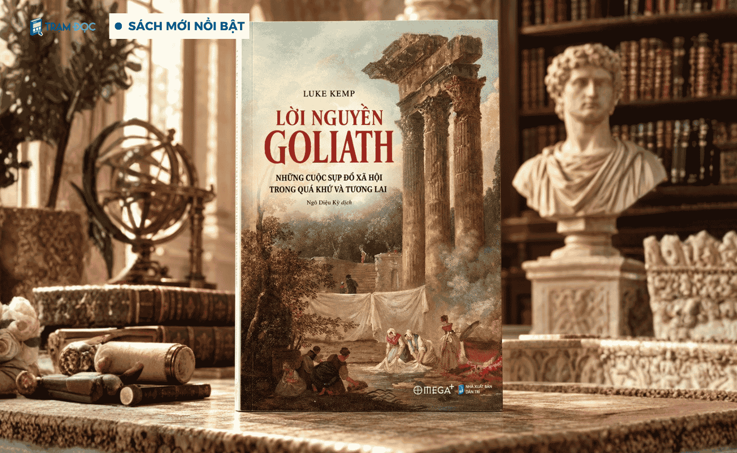 Lời nguyền Goliath - Những cuộc sụp đổ xã hội trong quá khứ và tương lai