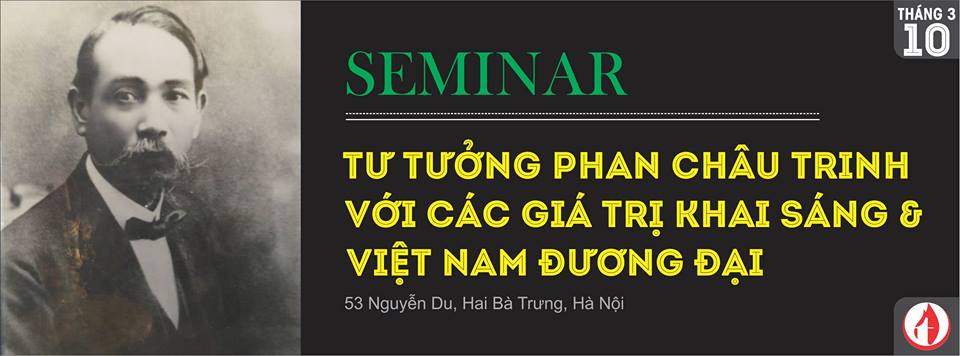 Tư tưởng Phan Châu Trinh với các giá trị Khai Sáng & Việt Nam đương đại