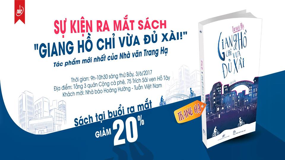 Ra mắt 'Giang hồ chỉ vừa đủ xài' - tác giả Trang Hạ