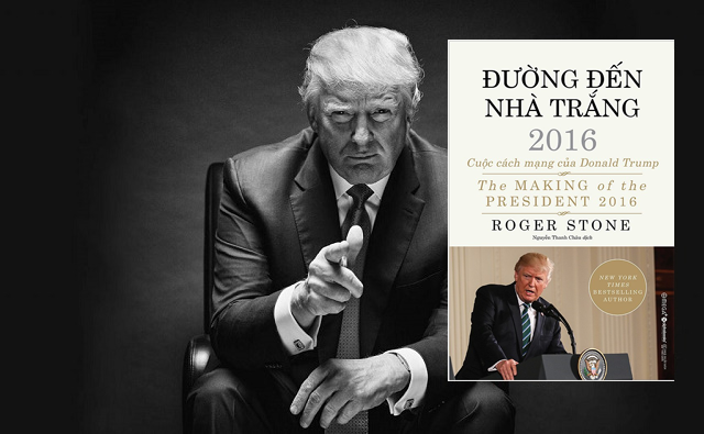 Đường đến Nhà Trắng: Donald Trump đã lãnh đạo đạo một cuộc cách mạng như thế nào