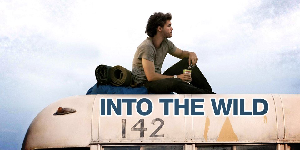 Vào trong hoang dã: Cuộc hành trình bất tận để tìm đến tự do tuyệt đối