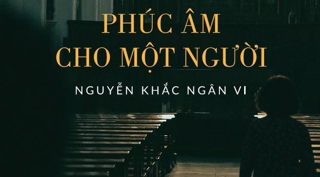 Phúc Âm cho một người: Ừ thì ai cũng phải có gì đó tin vào mà sống chứ