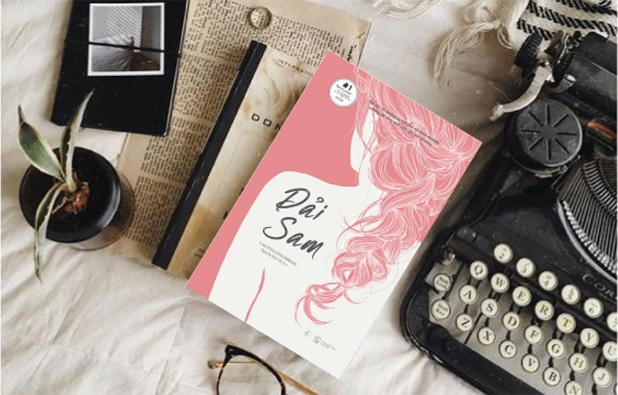 Dải Sam: Vì sao câu chuyện về cuộc đời ba người phụ nữ ở ba đất nước khác nhau lại tạo ra cơn sốt hiếm có đến vậy?