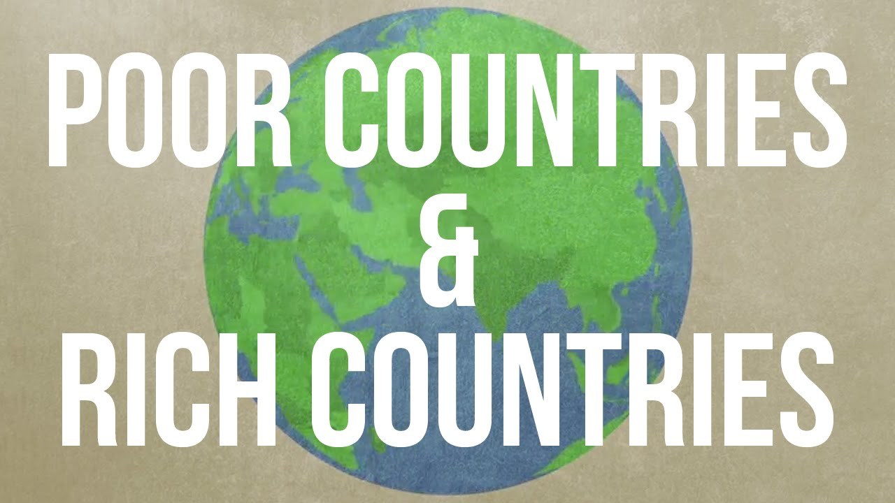 Tại sao một số quốc gia nghèo, trong khi số khác lại giàu?