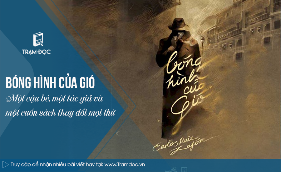 Bóng hình của gió - Một cậu bé, một tác giả, và một cuốn sách thay đổi mọi thứ