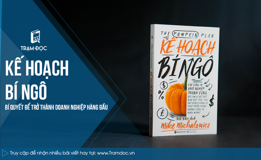 Kế Hoạch Bí Ngô – Bí quyết để trở thành doanh nghiệp hàng đầu