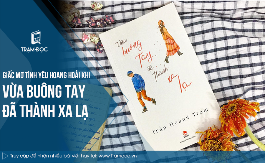 Giấc mơ tình yêu hoang hoải khi 'Vừa buông tay đã thành xa lạ'