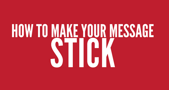 Để làm tốt Truyền thông - Tạo ra thông điệp kết dính