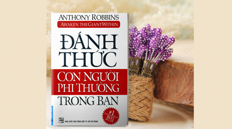 Đánh thức con người phi thường trong bạn: Bài học thiết thực với những ai đang thay đổi cuộc đời