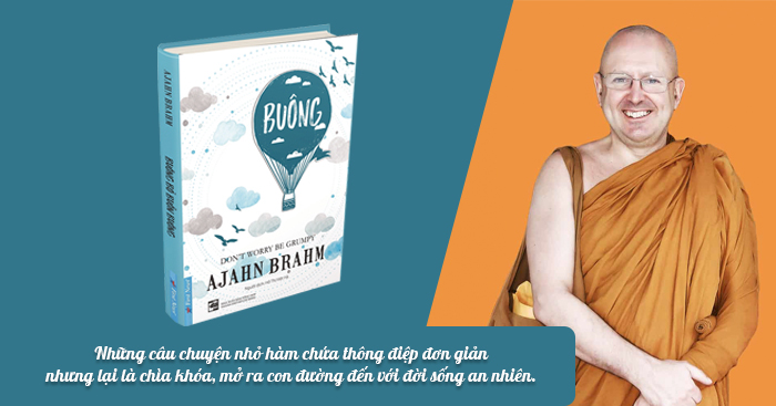 Buông bỏ buồn buông: Bạn có thể hạnh phúc ngay bây giờ