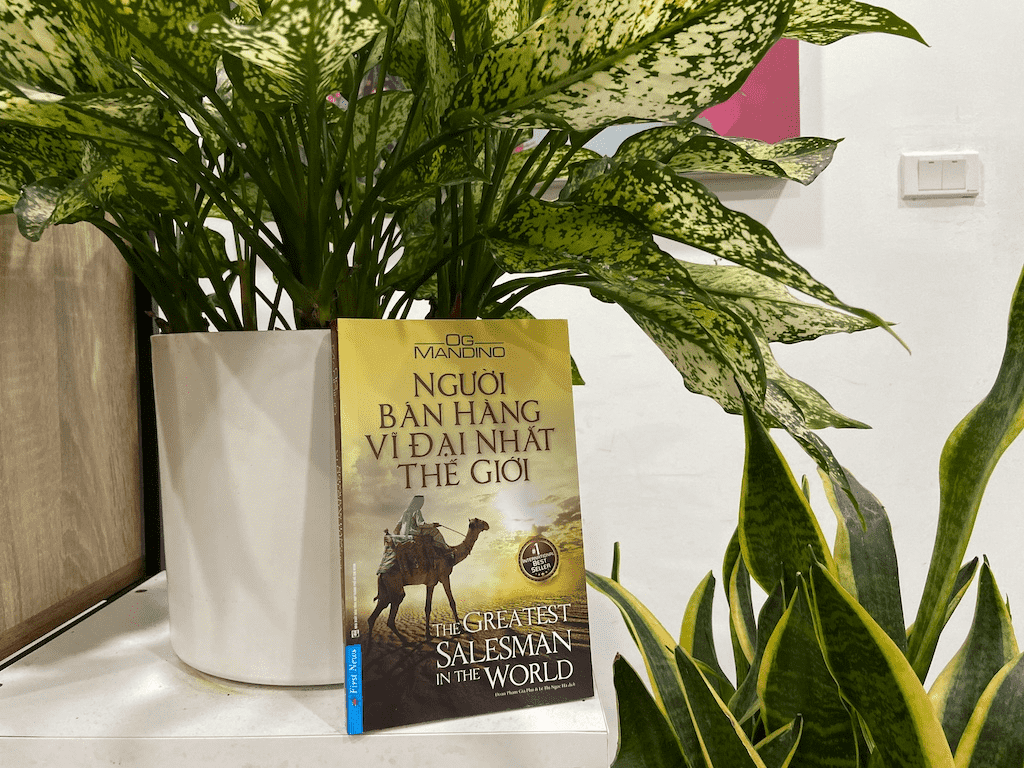 Người bán hàng vĩ đại nhất thế giới: Rèn luyện lối sống tốt để chinh phục những người mua khó tính nhất