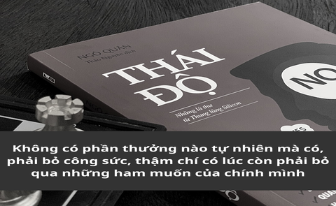 “Thái độ” - Cuốn sách cho những ai đang mong muốn tự cải thiện bản thân và tăng tốc trưởng thành