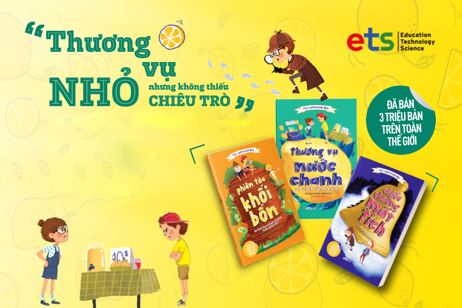 Bộ sách Thương vụ nước chanh- Dạy trẻ một cách tinh tế về cách giải quyết xung đột, toán học và kinh doanh