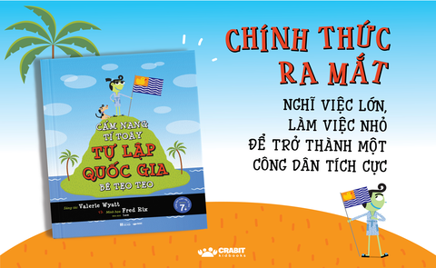 Cẩm nang tí toáy tự lập quốc gia bé tẹo teo