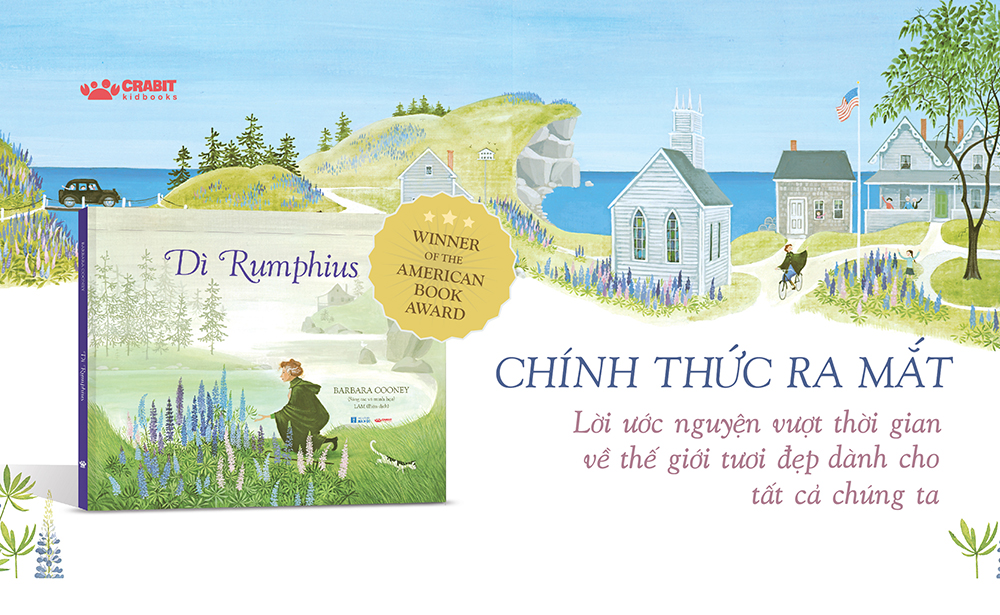 Dì Rumphius - Lời ước nguyện vượt thời gian về thế giới tươi đẹp dành cho tất cả chúng ta