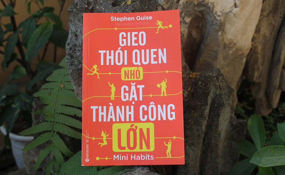 Gieo thói quen nhỏ, gặt thành công lớn