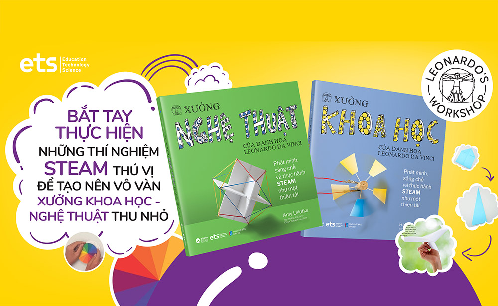 Từ nguồn cảm hứng LEONARDO DA VINCI đến những bài học STEAM