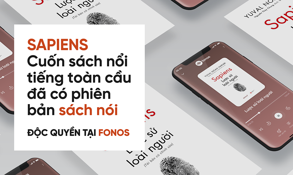 Sapiens – Lược sử loài người - Chính thức có phiên bản sách nói tại Việt Nam