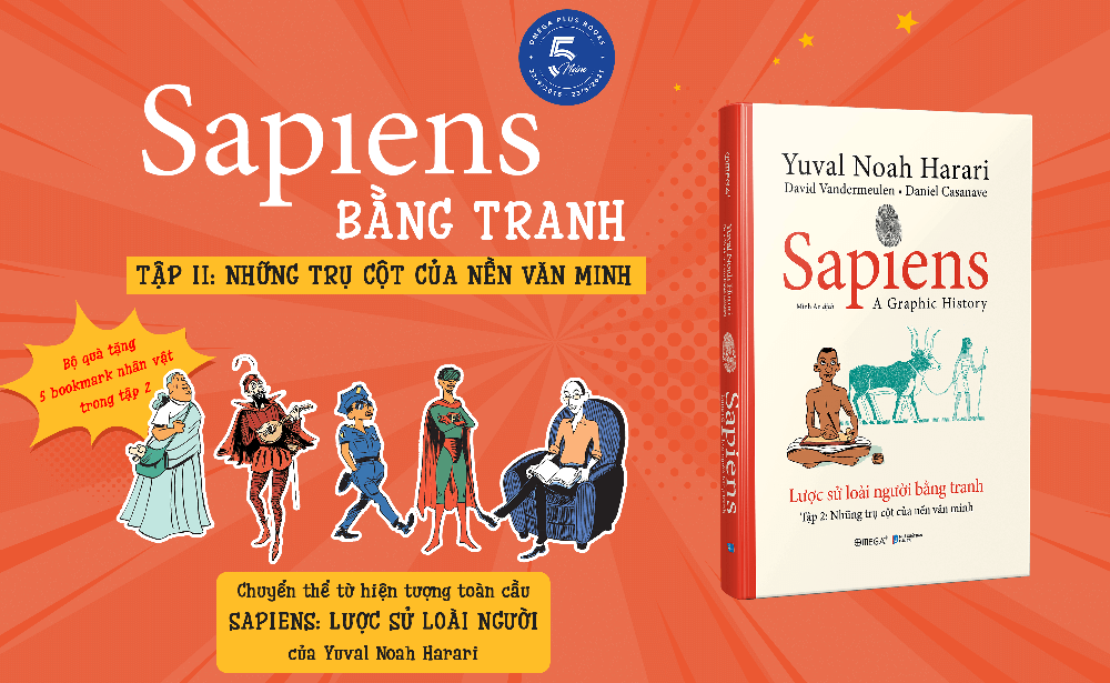 SAPIENS: LƯỢC SỬ LOÀI NGƯỜI BẰNG TRANH 2: Các trụ cột của nền văn minh