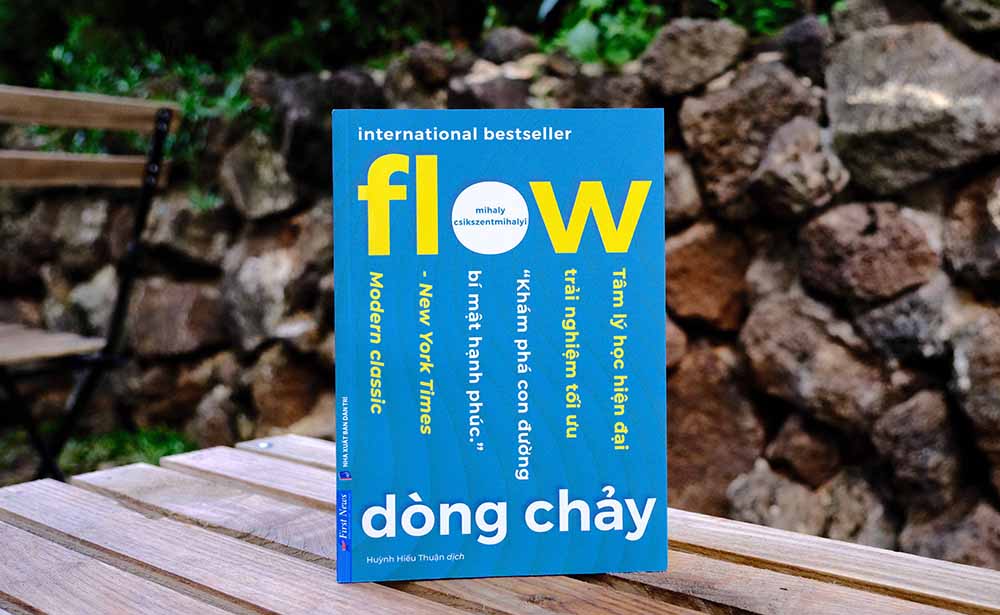 Chúng ta sẽ đạt được hạnh phúc nếu biết nắm bắt trạng thái DÒNG CHẢY - FLOW