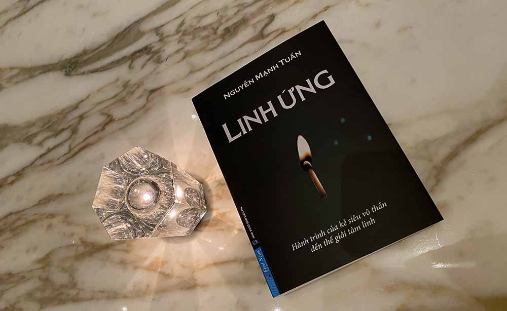 LINH ỨNG - Hành trình từ kẻ siêu vô thần đến thế giới tâm linh